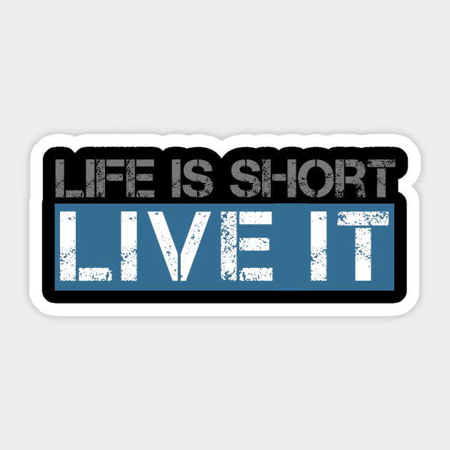 Life Is Short Sticker by NoLimitsMerch